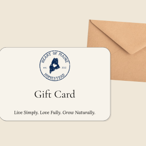 Heart of Maine Homestead Gift Card